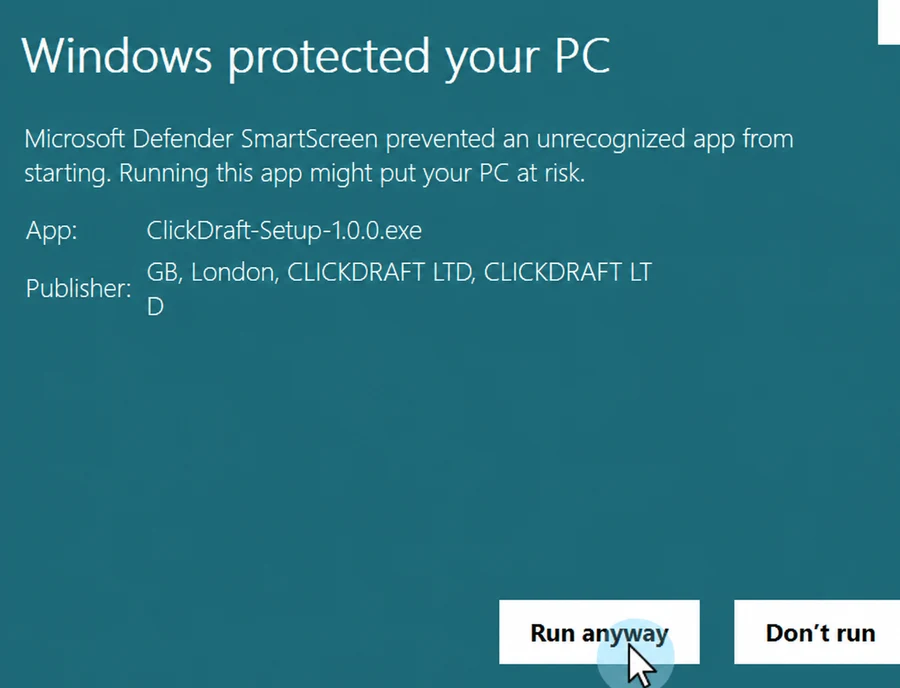 Windows SmartScreen prompt showing the Run anyway button for ClickDraft setup